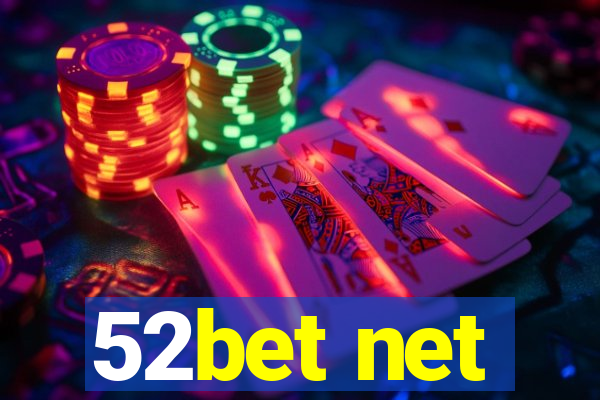 52bet net