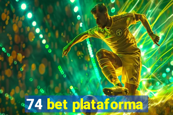 74 bet plataforma