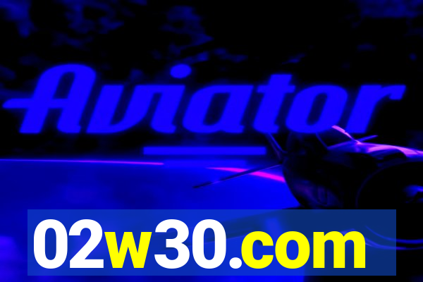 02w30.com