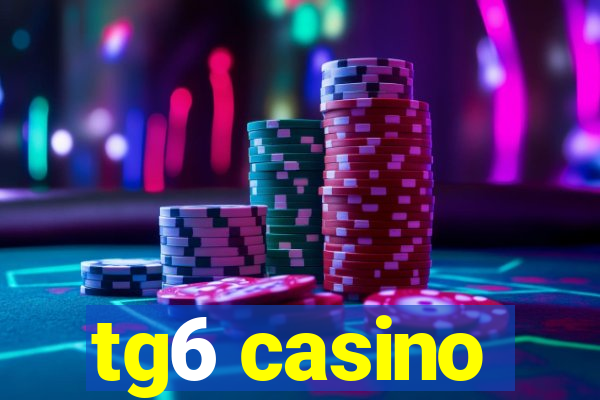 tg6 casino