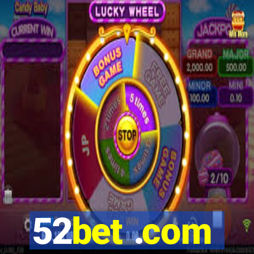 52bet .com