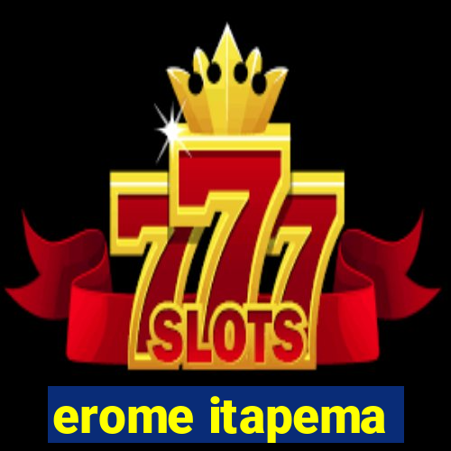 erome itapema