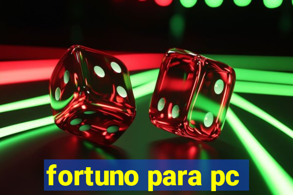 fortuno para pc