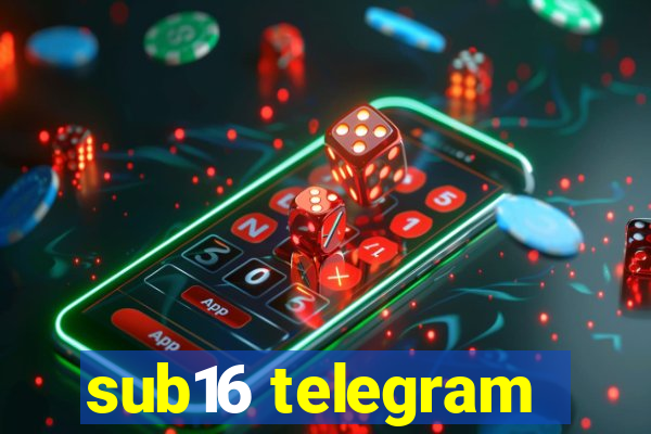 sub16 telegram