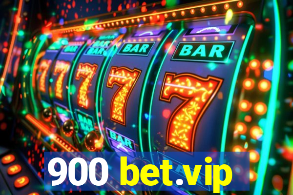 900 bet.vip