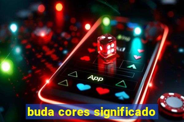 buda cores significado