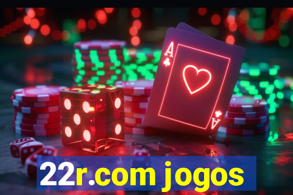 22r.com jogos