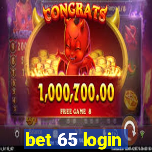 bet 65 login