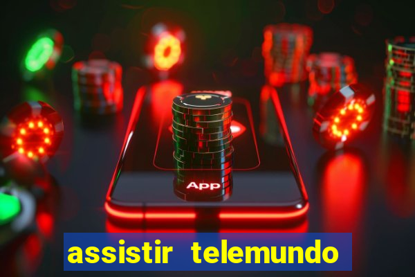 assistir telemundo no brasil