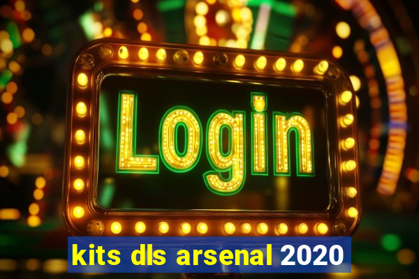 kits dls arsenal 2020