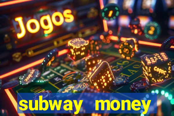 subway money deposito 1 real