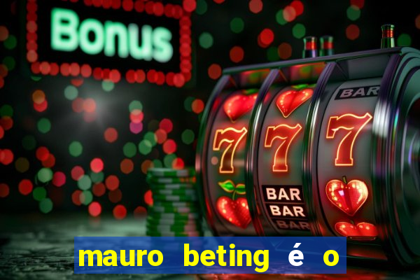 mauro beting é o dono da sportingbet