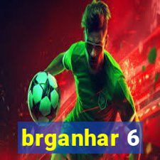 brganhar 6