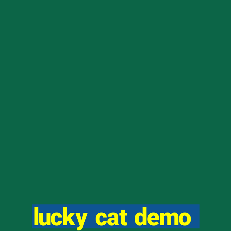 lucky cat demo