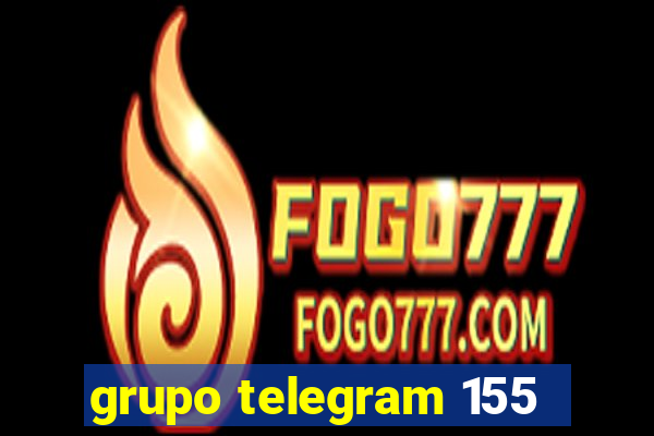 grupo telegram 155