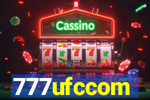 777ufccom