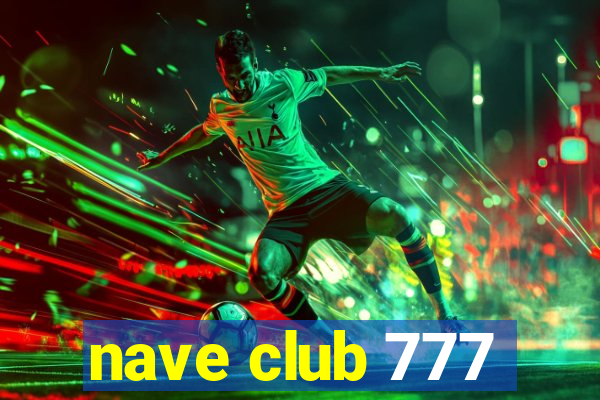 nave club 777