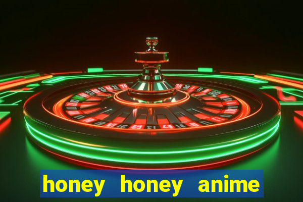 honey honey anime onde assistir