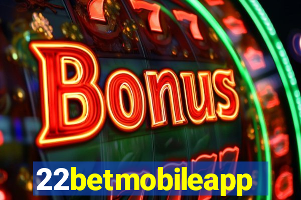 22betmobileapp