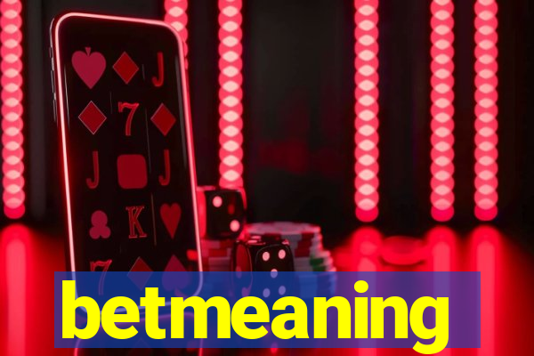 betmeaning