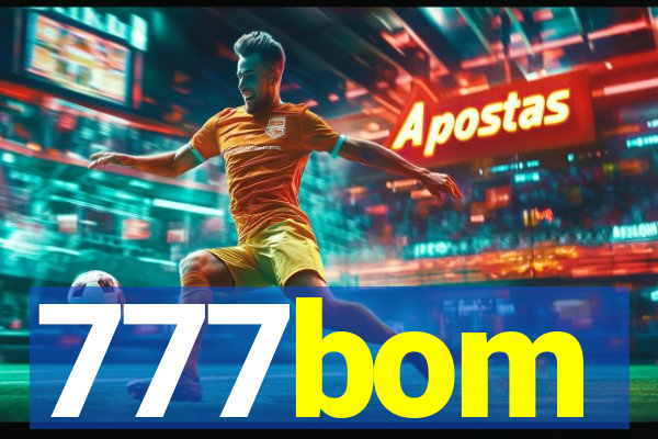 777bom