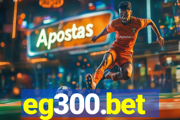 eg300.bet