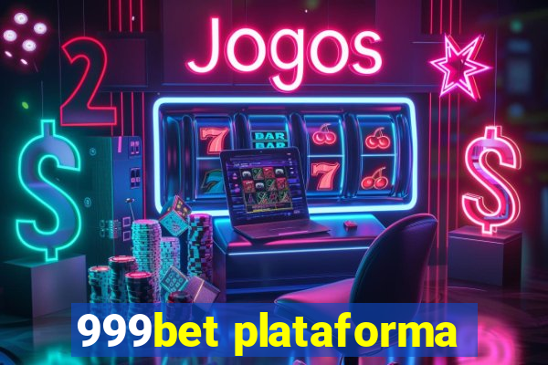 999bet plataforma