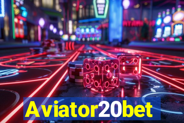 Aviator20bet