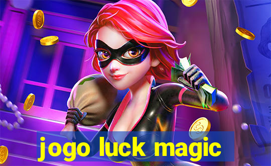 jogo luck magic