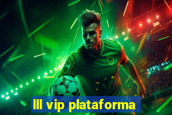 lll vip plataforma