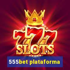 555bet plataforma