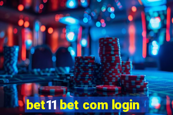 bet11 bet com login