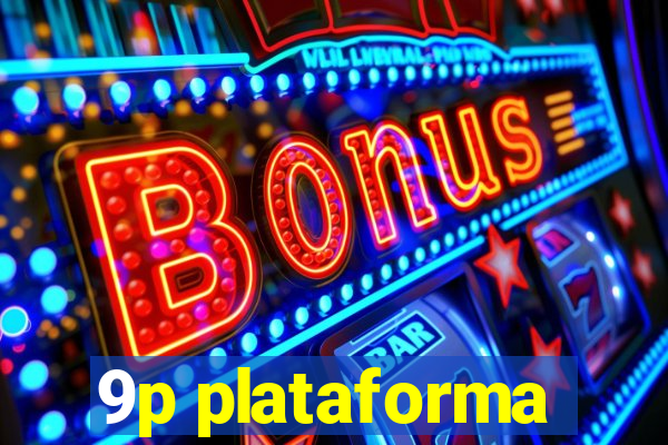 9p plataforma