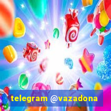 telegram @vazadona