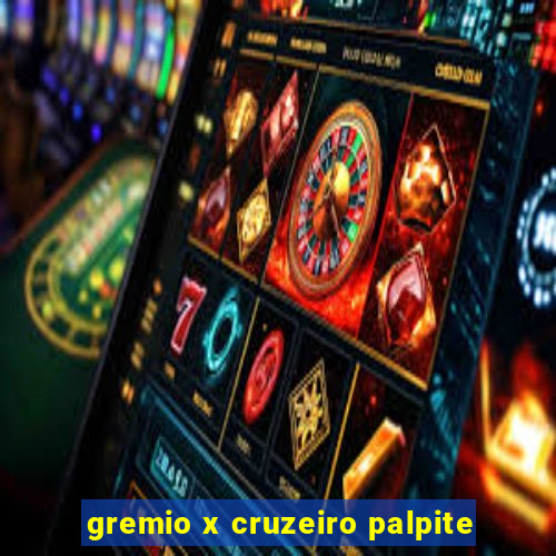 gremio x cruzeiro palpite