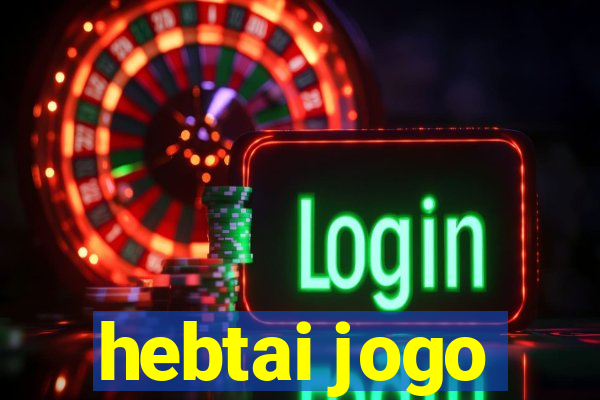 hebtai jogo