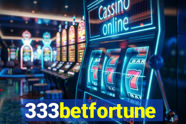 333betfortune