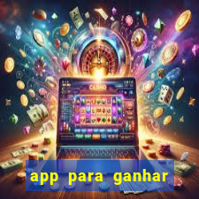 app para ganhar dinheiro jogando