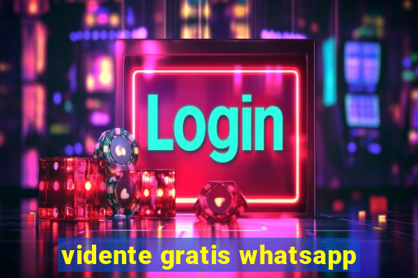 vidente gratis whatsapp