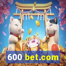 600 bet.com