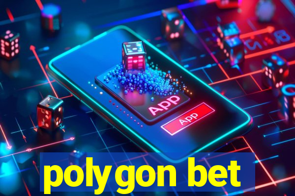 polygon bet