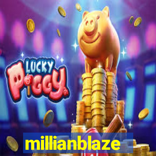 millianblaze