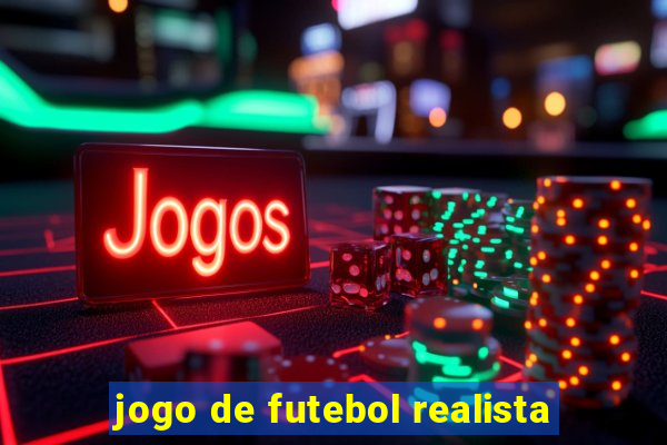 jogo de futebol realista