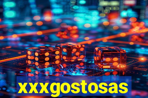 xxxgostosas