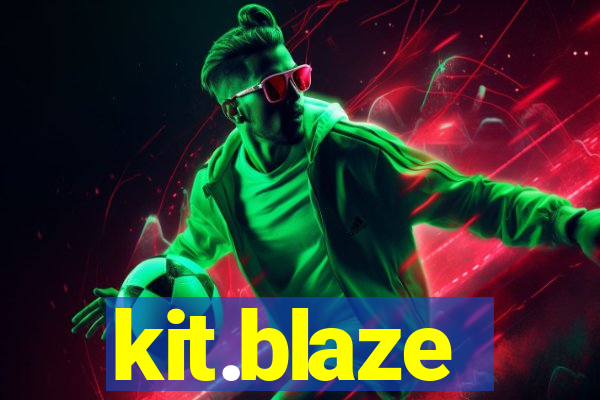 kit.blaze