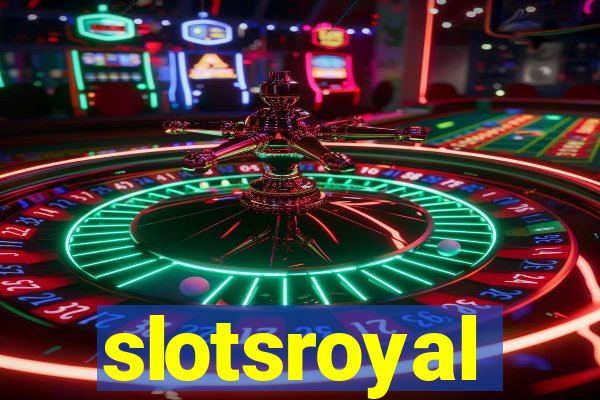 slotsroyal