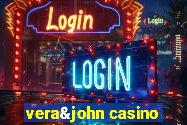 vera&john casino