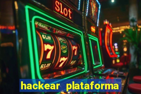 hackear plataforma de jogos