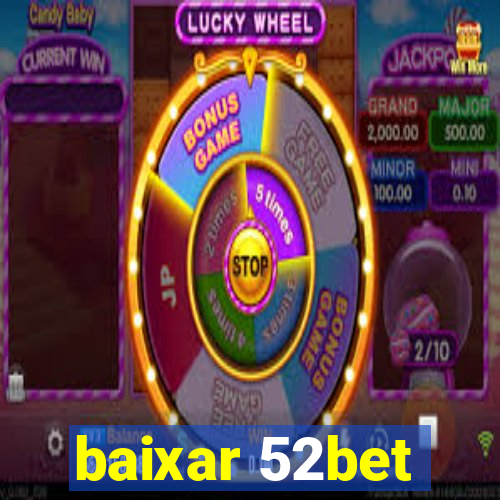 baixar 52bet