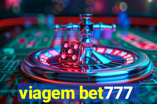 viagem bet777